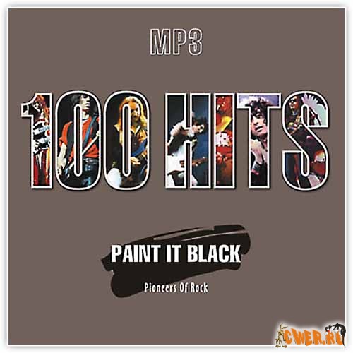 100 Hits: Paint It Black. Pioneers Of Rock (2004)