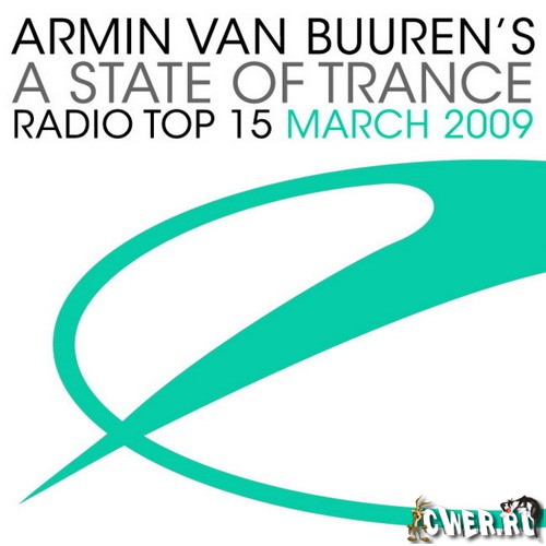 Armin Van Buuren - A State of Trance Radio Top 15 March 2009