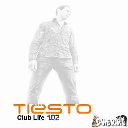 Tiesto - Club Life 102