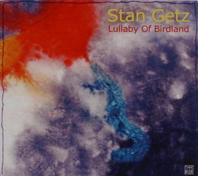 Stan Getz. Lullaby Of Birdland