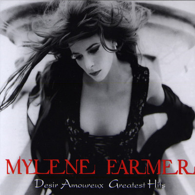 Mylene Farmer. Desir Amoureux. Greatest Hits (2008)