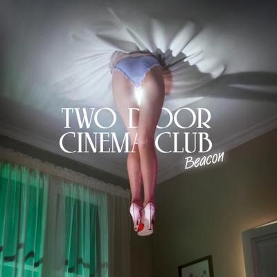 Two Door Cinema Club. Beacon
