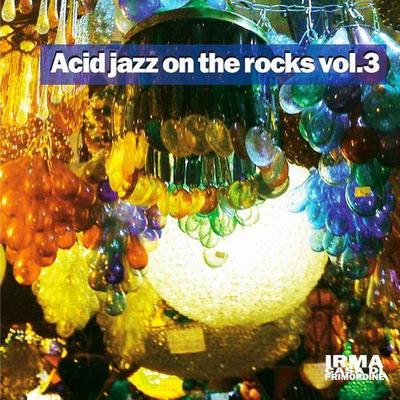 Acid Jazz On The Rocks Vol 3 (2012)