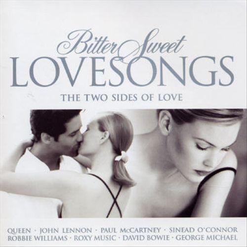 Bittersweet Love Songs. The Two Sides Of Love (2003)