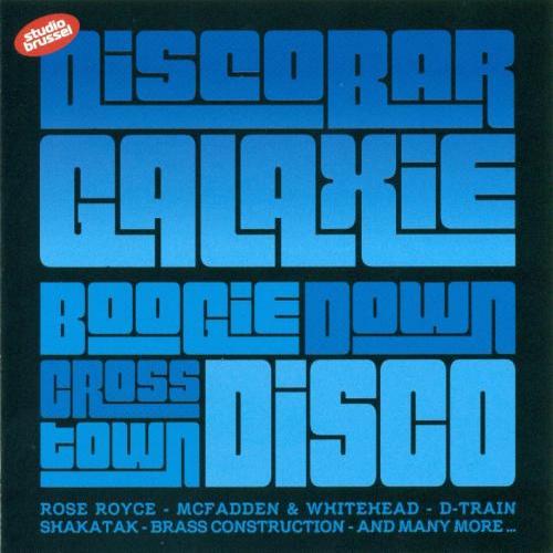 Discobar Galaxie Boogie Down Cross Town Disco (2012)
