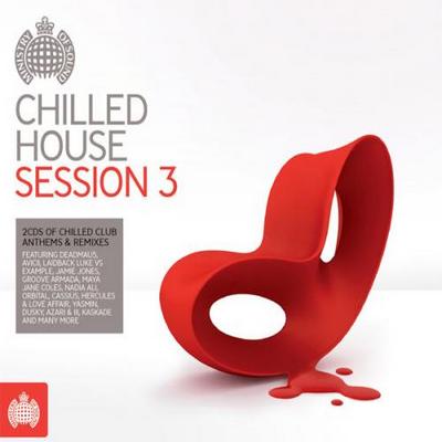 Ministry of Sound. Chilled House Session 3