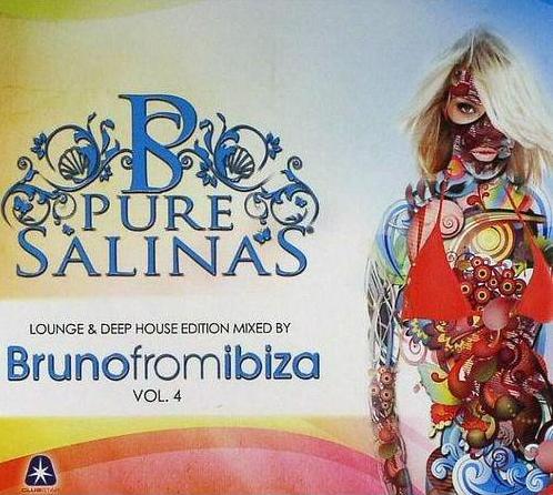 Pure Salinas. Lounge & Deep House Edition Vol 4. Bruno From Ibiza (2012)