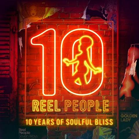 Reel People. 10 Years Of Soulful Bliss (2012)