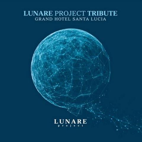 Lunare Project Tribute. Grand Hotel Santa Lucia (2012)