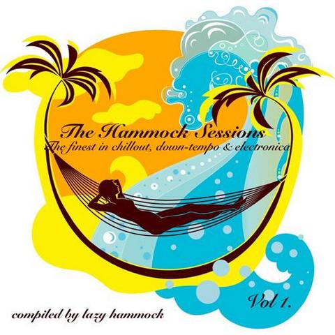 The Hammock Sessions Vol 1. Compiled By Lazy Hammock (2010)