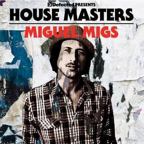 House Masters. Miguel Migs (2012)