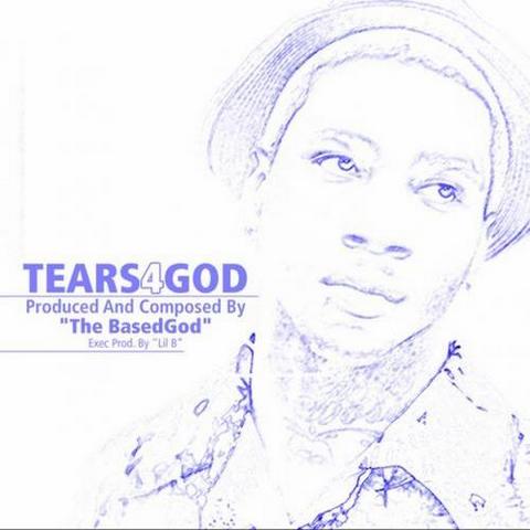 The Basedgod. Tears 4 God (2013)
