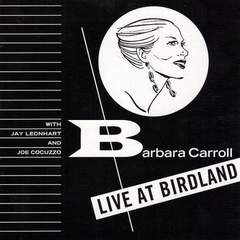 Barbara Carroll. Live At Birdland (2011)