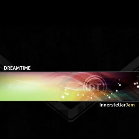 Dreamtime. Innerstellar Jam (2013)
