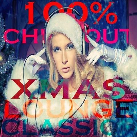 100% ChillOut Xmas Lounge Classic. 44 Tracks of Beautyness and Sexyness Winter Music (2012)