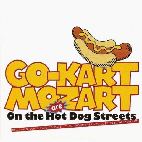 Go-Kart Mozart. On The Hot Dog Streets (2012)<br />
