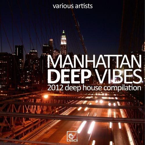 Manhattan Deep Vibes Compilation. 2012 Deep House Compilation (2012)