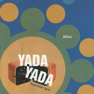 Yada Yada. Fingalikkin Good (1999)