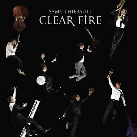 Samy Thiebault. Clear Fire (2013)