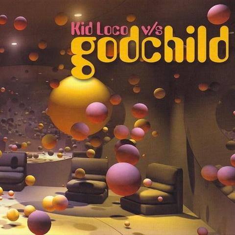 Kid Loco VS Godchild. Godchild (2002)
