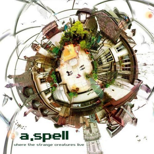 A.Spell. Where the Strange Creatures Live (2013)