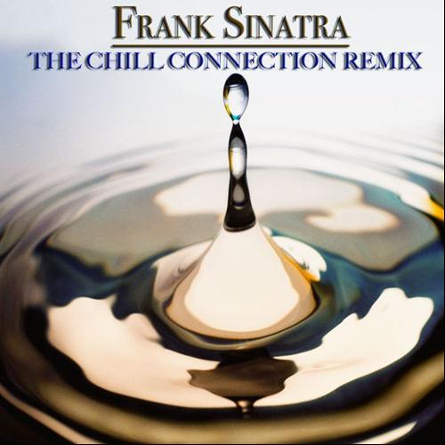 Frank Sinatra. The Chill Connection Remix. 15 the Voice's Remix (2013)