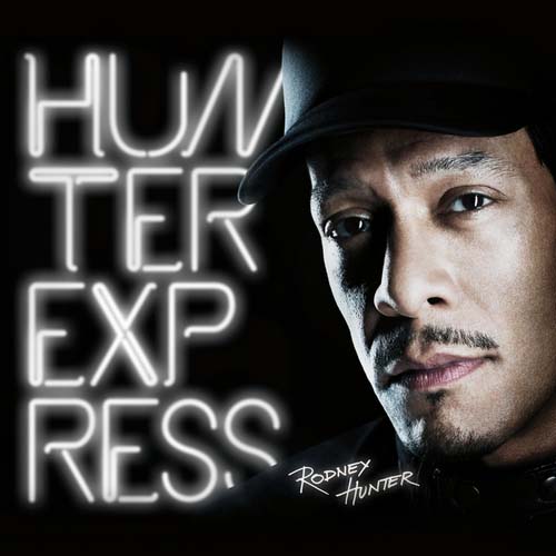 Rodney Hunter - Hunter Express (2013)