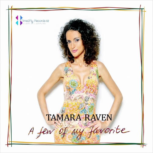 Tamara Raven. A Few of My Favorit (2013)