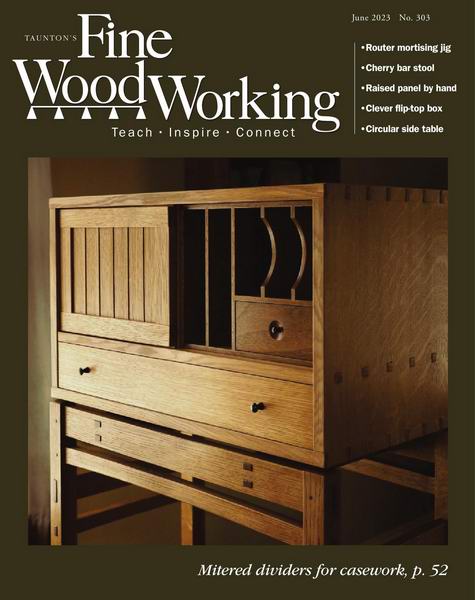Fine Woodworking №303 May-June 2023