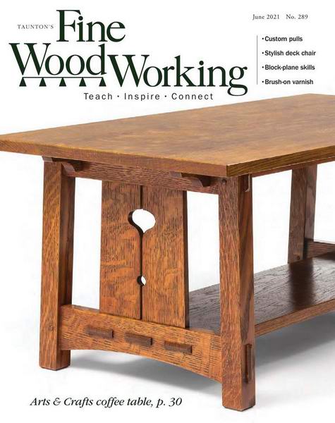 Fine Woodworking №289 May-June 2021