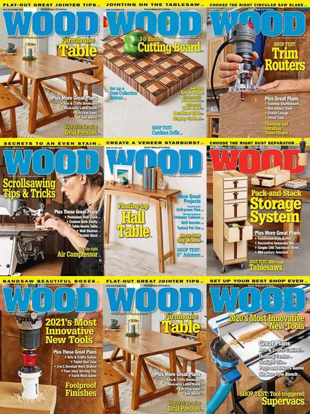 Wood Magazine №265-272 January-December 2020 Подшивка 2020 Архив 2020