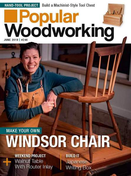 Popular Woodworking №246 June июнь 2019