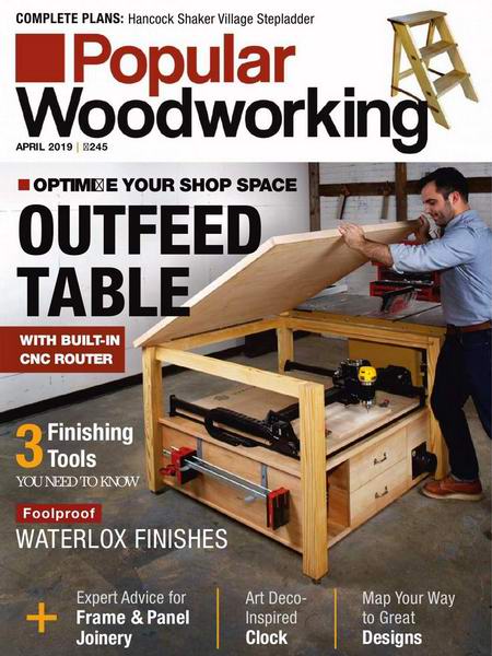 Popular Woodworking №245 April апрель 2019