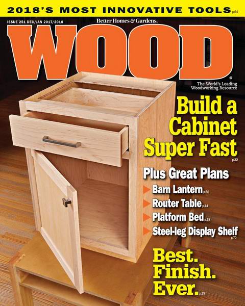 Wood Magazine №251 December 2017 - January 2018