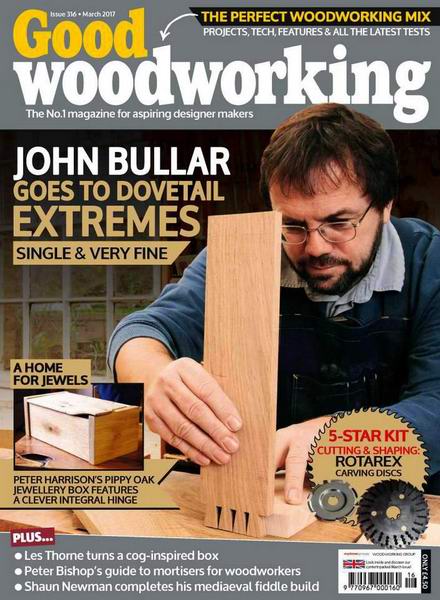 Good Woodworking №3 316 март March 2017 UK