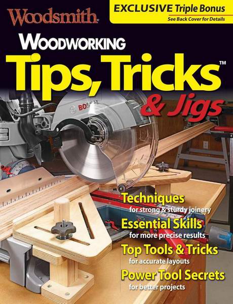 Woodsmith Special Edition. Woodworking Tips, Tricks & Jigs 2017