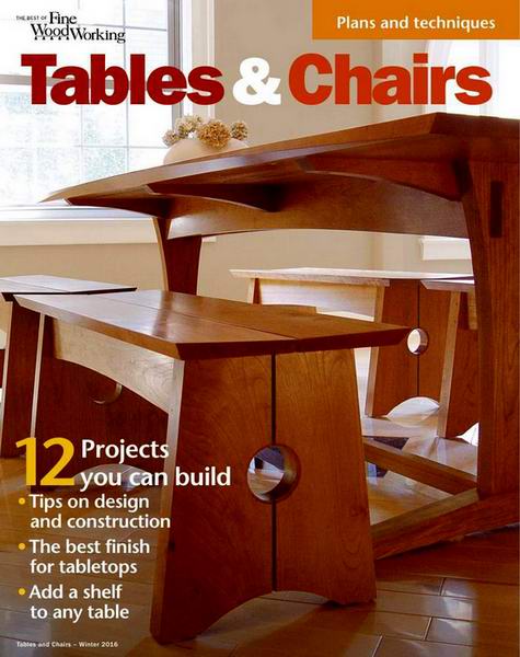 The Best of Fine Woodworking Winter 2016 Tables & Chairs
