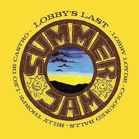 Lobby Loyde & The Coloured Balls - Lobby's Last Summer Jam (1973)(2018)