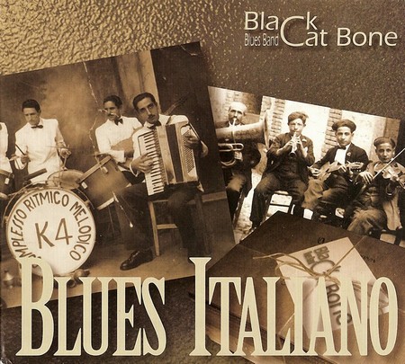 Black Cat Bone Blues Band - Blues Italiano (2011)