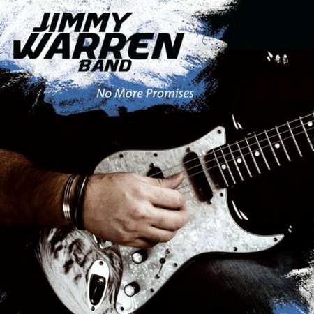 Jimmy Warren Band - No More Promises (2010)