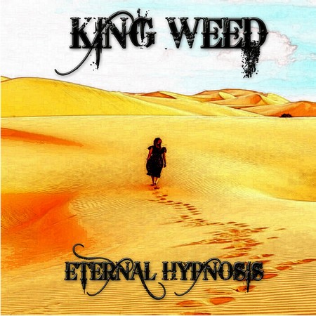 King Weed - Eternal Hypnosis (2018)