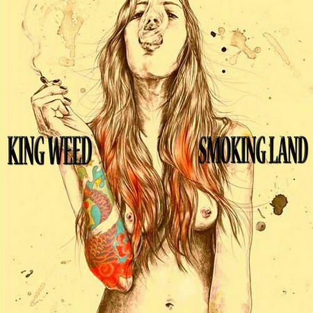 King Weed - Smoking Land (2017)