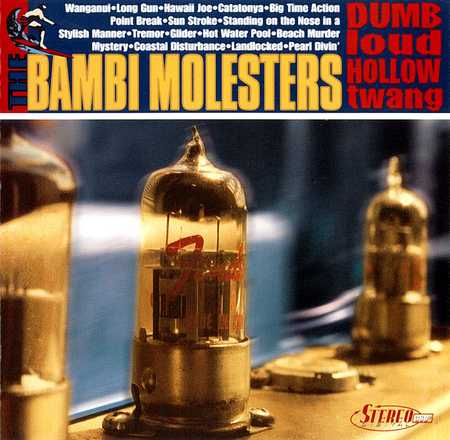 The Bambi Molesters - Dumb Loud Hollow Twang (1997)