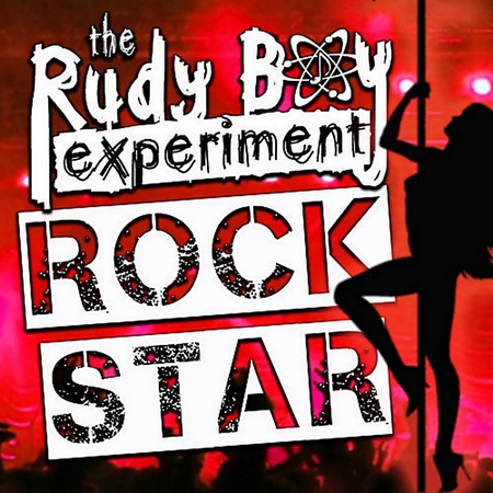 The Rudy Boy Experiment - Rock Star (2012)
