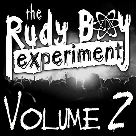 The Rudy Boy Experiment - Volume 2 (2011)