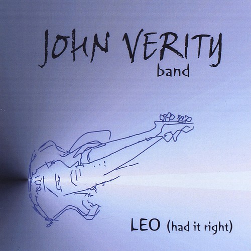 John Verity Band - Leo (Had It Right) (2011)