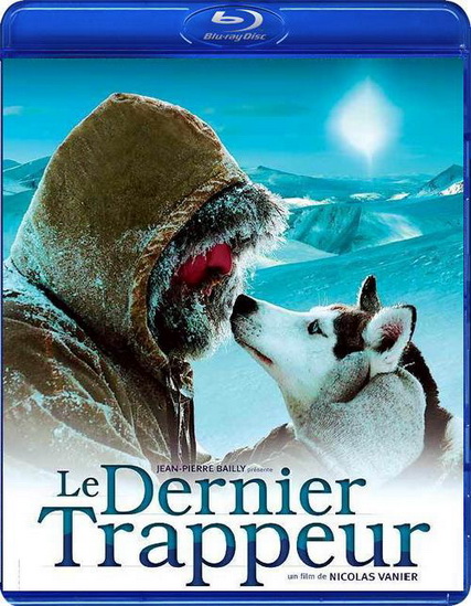 The Last Trapper / Le Dernier Trappeur