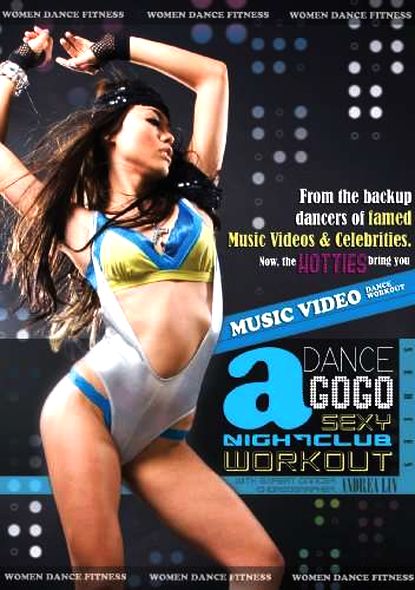 Dance a GoGo. Sexy Nightclub Workout (2009) DVDRip