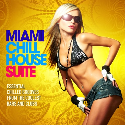 Miami Chill House Suite (2013)
