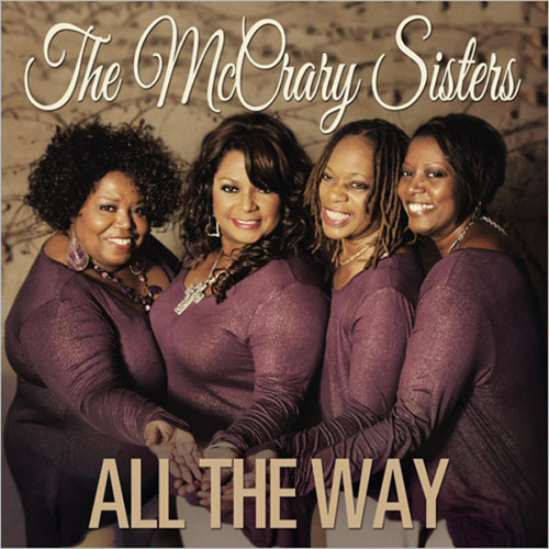 The McCrary Sisters. All The Way (2013)